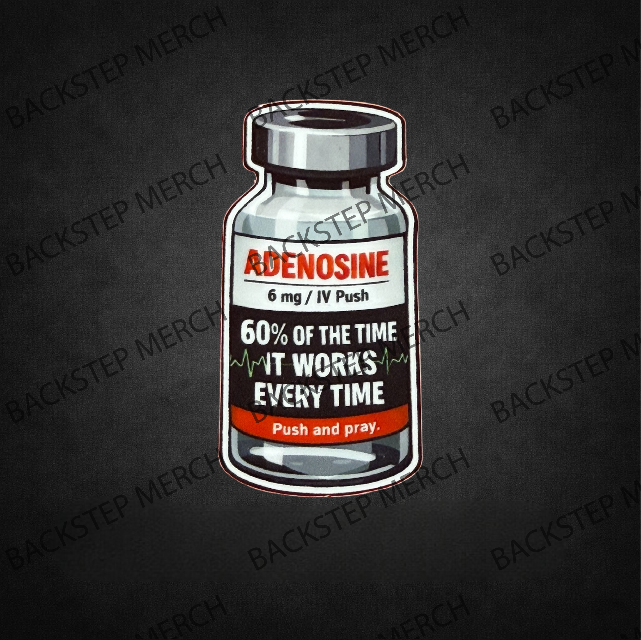 Adenosine – Push and Pray 2" Sticker