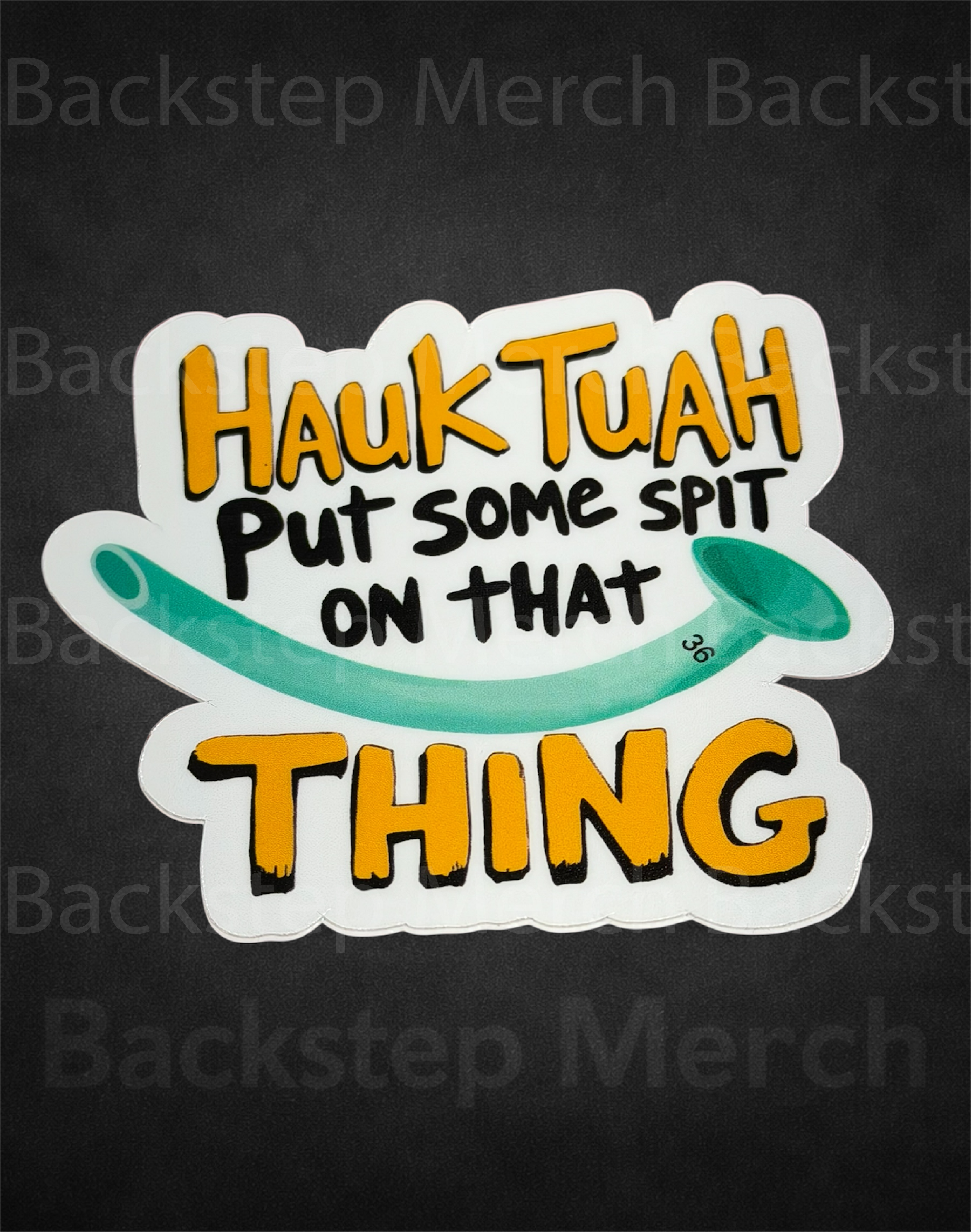 what is hauck tuah Hawk Tuah Sticker 2.5" die cut – Backstep Merch