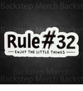 Rule #32 – Enjoy the Little Things Sticker