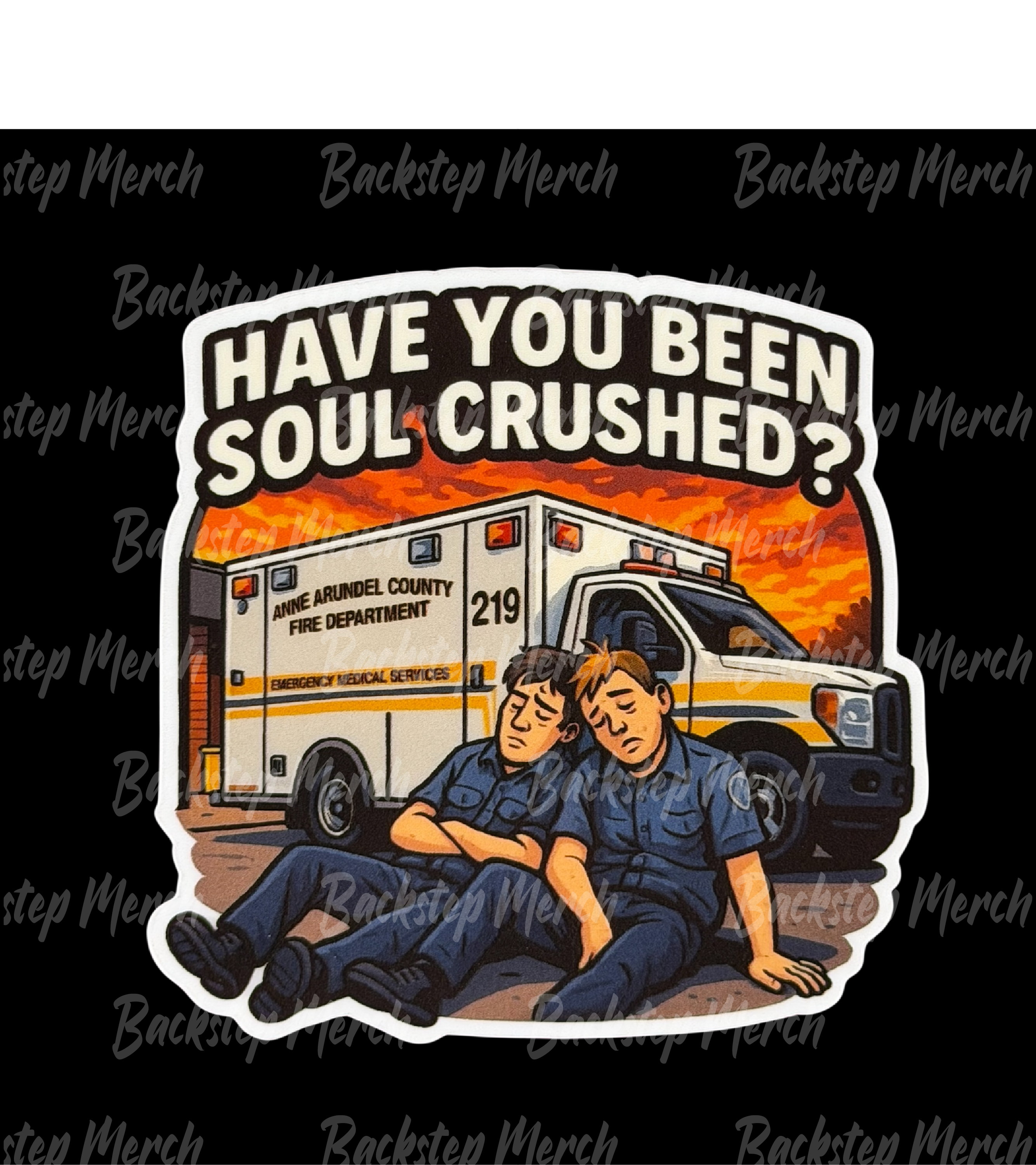 “Have You Been Soul Crushed?” Sticker (2.5”)