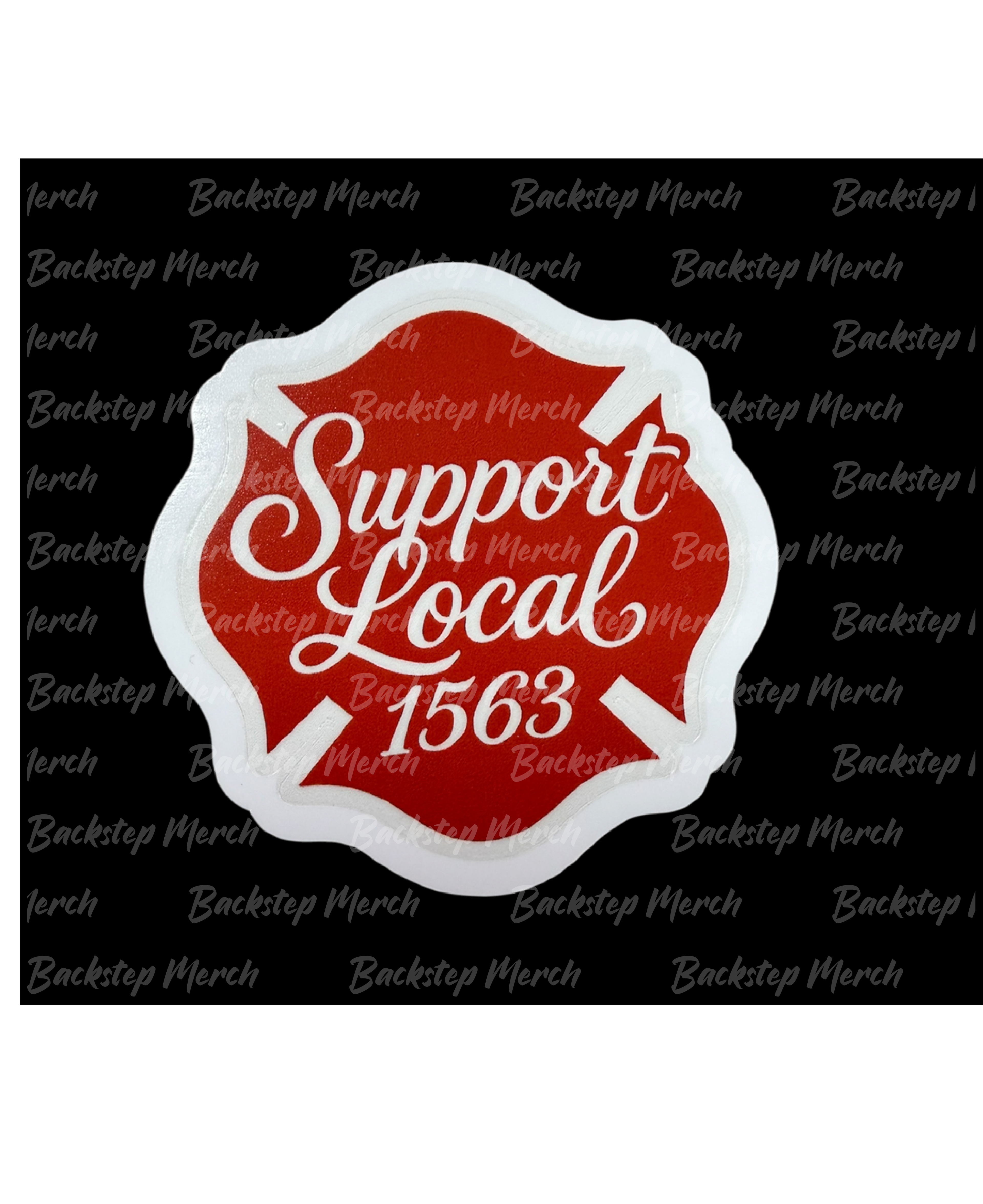 Support Local 1563 Sticker
