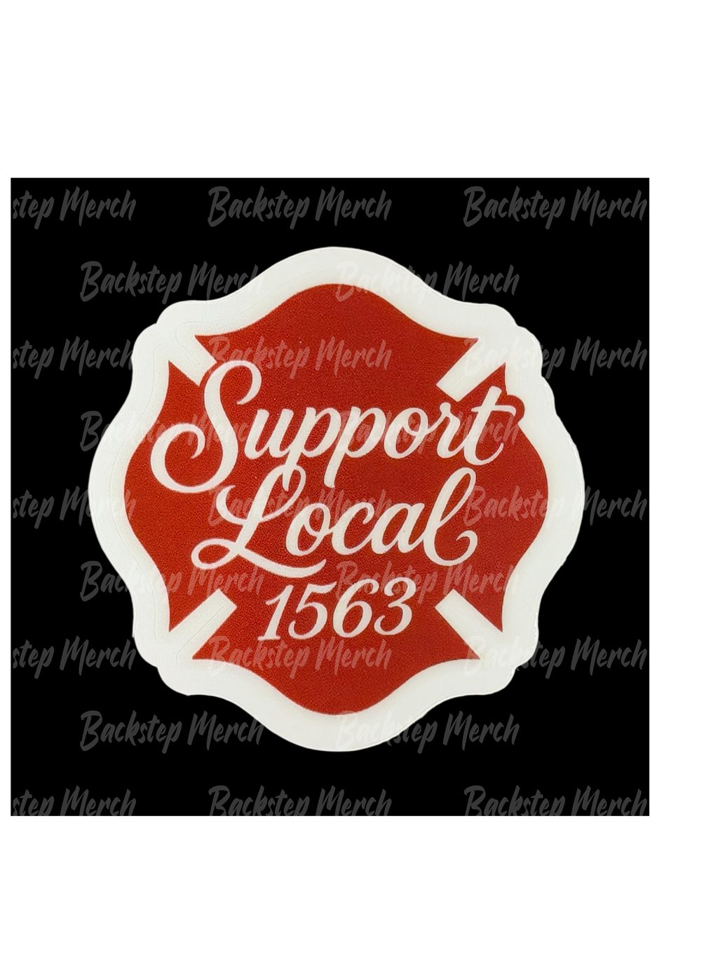 Support Local 1563 Sticker