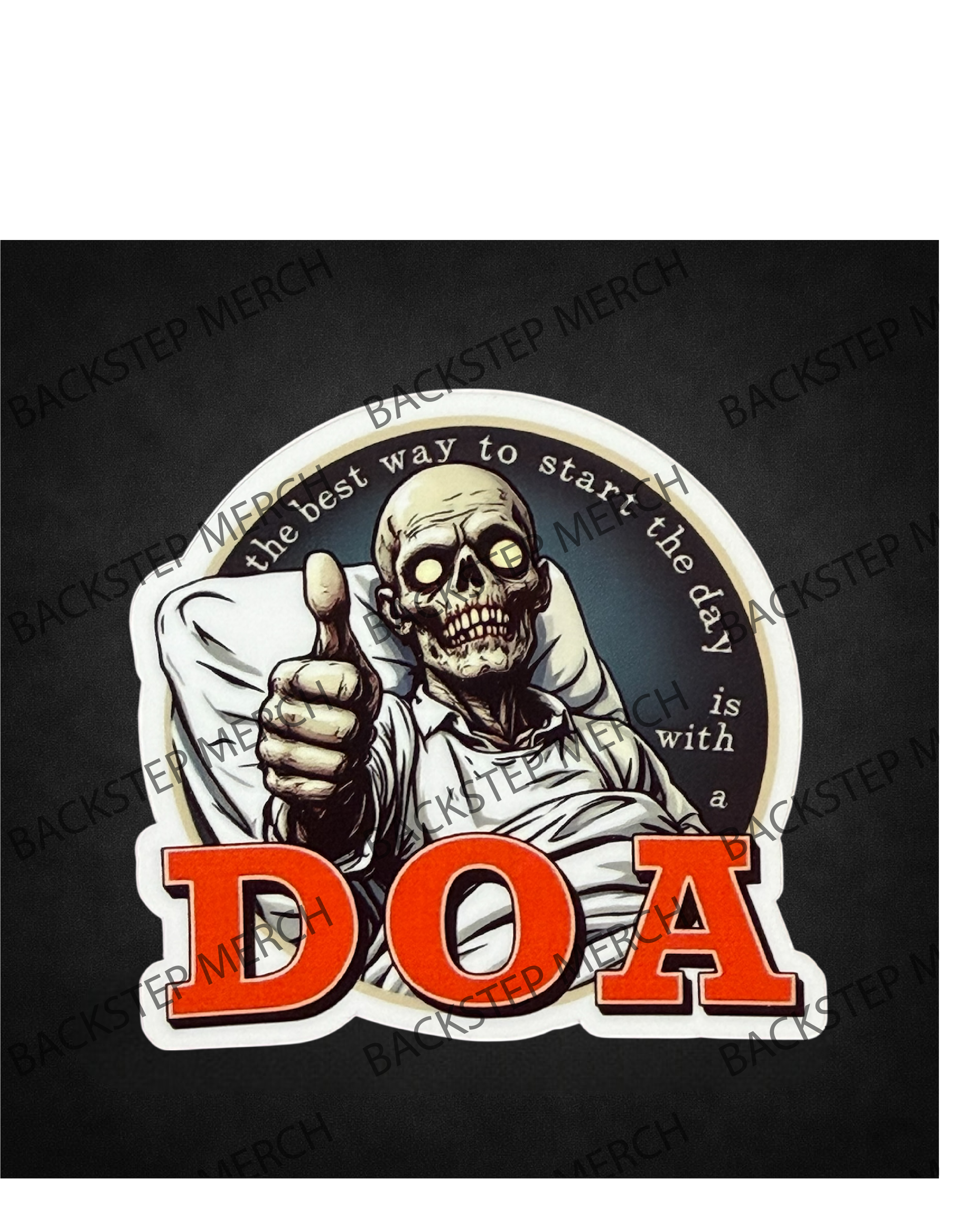 The Best Way to Start the Day is with a DOA 2.5" Sticker