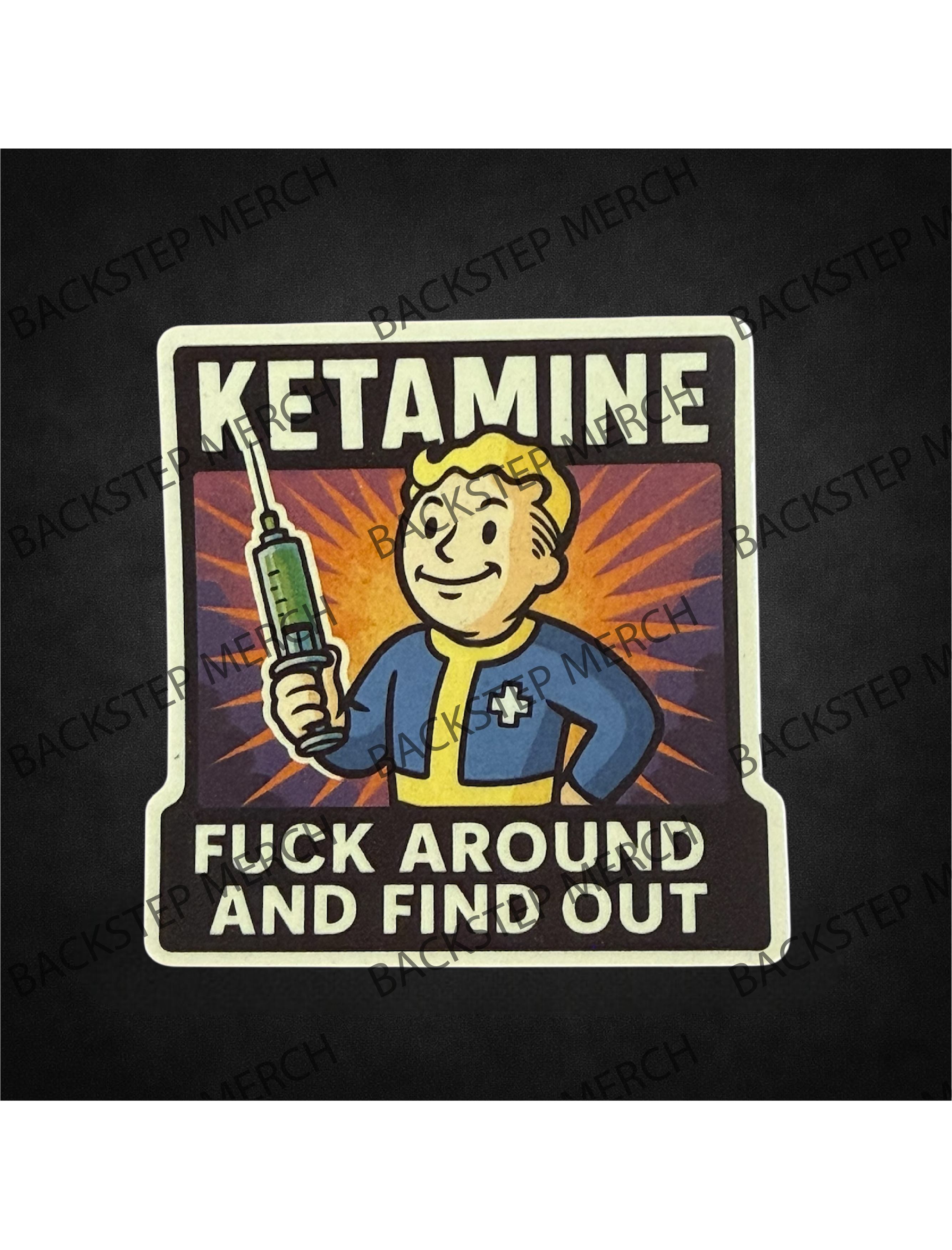 Ketamine – Fuck Around and Find Out 2.5" Sticker
