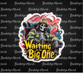 Waiting on the Big One Sticker (3”)